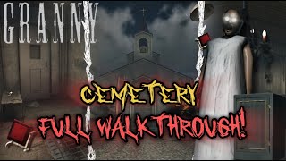 ROBLOX GRANNY - NEW MAP CEMETERY FULL WALKTHROUGH!