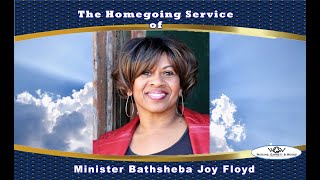 The Homegoing Service of Minister Bathsheba Joy Floyd