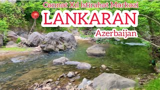 Lənkəranda istirahet merkezleri , Cənnət Xıl İstirahet mərkəzi