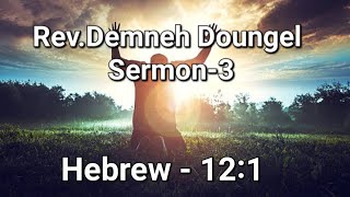 Rev Demneh Doungel# ||Pathen a Dia kipeh theng na||Hebrew 12:1 #Sermon -3# ST chullouphai Revival