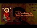 St. Panteleimon the Great Martyr and Healer