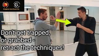 Don't Get Trapped Or Grabbed - Retract Your Techniques - Bruce Lee's Jeet Kune Do