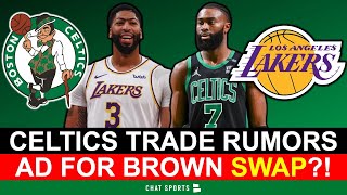 HUGE Celtics Trade Rumors: Anthony Davis To Boston? Jaylen Brown & Marcus Smart To Lakers?