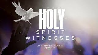 Holy Spirit Witnesses | Pastor Subash Cherian