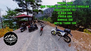 Husqvarna 701- Yamaha x max 300- Honda Forza 250 -Suzuki adress - Birde  Altai 125 X Toroslarda