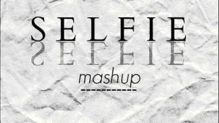 Selfie   The Chainsmokers vs Apster   In Yo Face (Javii G. Mashup