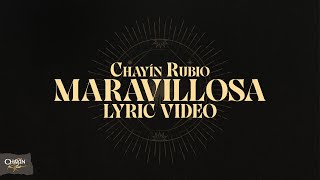 Chayín Rubio - Maravillosa (Lyric Video)