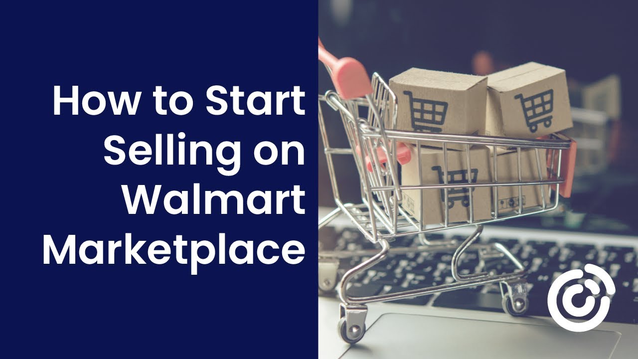 How To Start Selling On Walmart Marketplace | Constant Contact - YouTube