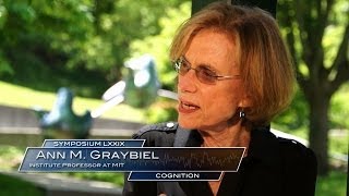 79th Symposium - Cognition - Graybiel