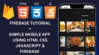Firebase Tutorial for Beginners – Build a Mobile App with HTML, CSS, JavaScript