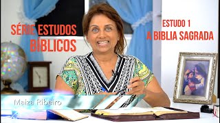 Tema 1( A Biblia Sagrada ).          Estudos Bíblicos ( Maiza Ribeiro)