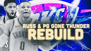 Russell Westbrook TRADED! OKC Thunder Rebuild | NBA 2K19