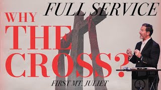 Whispers From The Cross | Why The Cross?