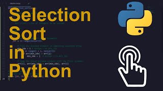 Selection Sort Code in Python | Sorting Algorithms | Python Coding Tutorial | Python Code Interview
