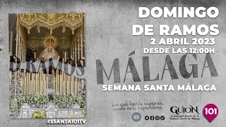 🔴 DOMINGO DE RAMOS| SEMANA SANTA | MÁLAGA | En directo 12.00 h