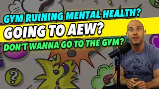 Gym Ruining Mental Health? | Simon Miller To AEW!? | Greg Doucette Colab!? | Q&A!