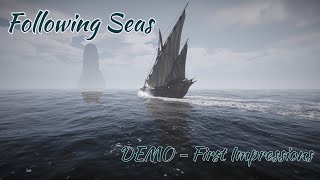 Following Seas (Demo) - First Impressions (2025)