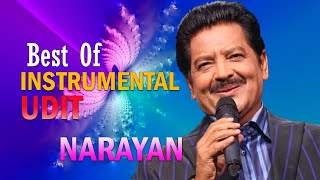Best Of Udit Narayan Instrumental Songs - Soft Melody Music,  90`s Instrumental Songs