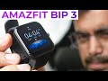 Amazfit Bip 3 & Bip 3 Pro Review - Smartwatch under 60$ or ₹3000