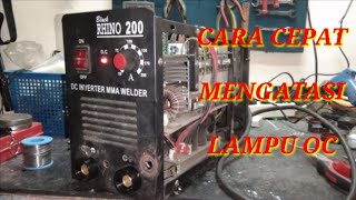 MESIN HIDUP LAMPU OC NYALA DAN TIDAK BISA BUAT LAS