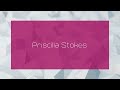 Priscilla Stokes - appearance