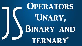 Javascript - Operators - Unary, Binary and ternary