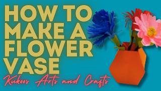 How To Make A Flower Vase #howto #flowervase #origami