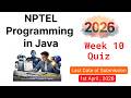 NPTEL Programming in Java – Week 10 Quiz Answers 2026 (Verified by Chatgpt, Gemini AI, Copilot )