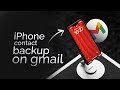 How to Take iPhone Contact Backup on Gmail (explained)