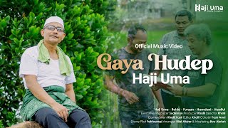 Gaya Hudep - Haji Uma (Official Music Video)