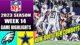 Dallas Cowboys vs Philadelphia Eagles [FULL GAME] WEEK 14| NFL Highlights 2023