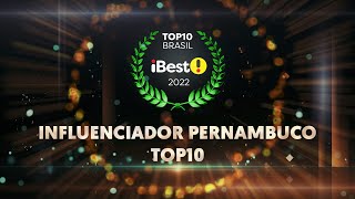 TOP10 Influenciador Pernambuco - Prêmio iBest 2022