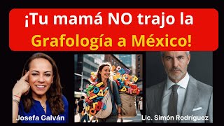 TU MAMÁ NO TRAJO LA GRAFOLOGÍA A MÉXICO