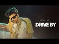 Drive By (Official Video) Santali x MNVR | New Punjabi Song 2024 | Yellow Strings Entertainment