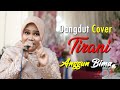 TIRANI-LESTI (Cover by Anggun Bima DA3)