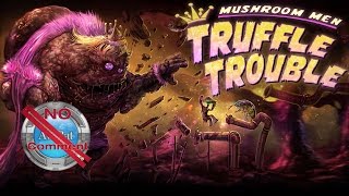 Mushroom Men Truffle Trouble Gameplay 1080p no commentary