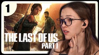 What Have I Gotten Myself Into... ✧ The Last of Us First Playthrough ✧ Part 1