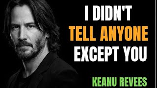 “The Secret I Never Told Anyone… Until Now.” | Keanu Reeves
