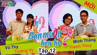 WANNA DATE - Ep. 12 | Vũ Thy - Tường Vy | Minh Thắng - Thanh Thủy | 26-Jan-14