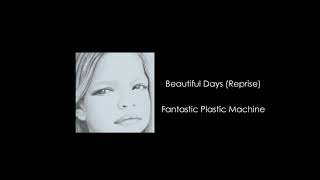 Fantastic Plastic Machine /Beautiful Days(Reprise)feat.Haven L.Clayborne\u0026Yoshie Nakano(EGO-WRAPPIN')