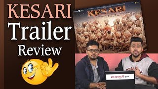 Kesari Trailer | Kesari Review | Kesari Reaction | Kesari Trailer Review | Kesari Movie Review