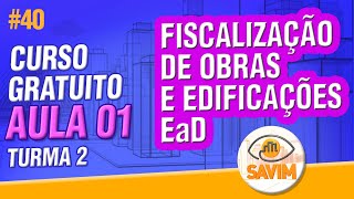 AULA 1 CURSO GRATUITO ONLINE DE OBRAS E EDIFICAÇÕES  - TURMA 02