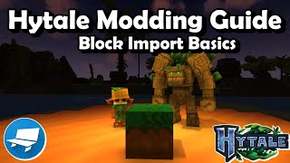 Hytale Modding Guide: Block Import Basics
