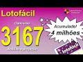 ANÁLISE E PROJEÇÃO PARA O CONCURSO 3167 DA LOTOFÁCIL - ACUMULADO