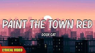 Doja Cat - Paint The Town Red (Lyrics)| 🍀Mix Lyrics | 🍀 Hot Lyrics 2024 | 🍀Songs with lyrics