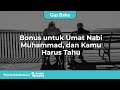 Bonus untuk Umat Nabi Muhammad, dan Kamu Harus Tahu | Gus Baha