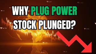 Why Plug Power Stock Plunged Despite $1.7 Billion DOE Loan?