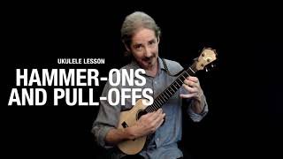 Ukulele Lesson: Why You Should Develop Your Hammer-On and Pull-Off Technique (with Daniel Ward)