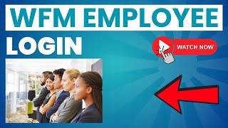 Wfm Employee Login