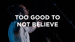 Too Good To Not Believe | Brandon Lake | Bethel Church